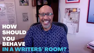 How Should You Behave in A Writers' Room?