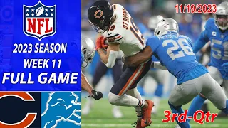 Chicago Bears vs Detroit Lions  11/19/23 FULL GAME 3rd-Qtr Week 11 | NFL Highlights Today