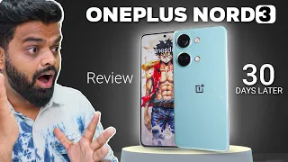 I Used Oneplus Nord 3 For 30 Days Plus! - My Review