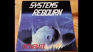 Systems Rebourn - Incinerate (1997)