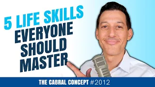 5 Life Skills Everyone Should Master | Cabral Concept 2012