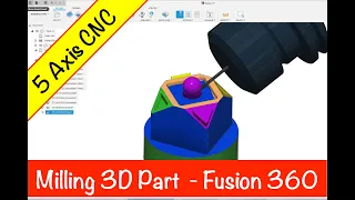 5 Axis CAM - Fusion 360 Tutorial