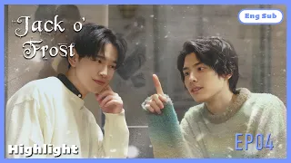 [ENG SUB] [Highlight] | Jack o' Frost | EP4