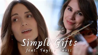 Simple Gifts (Appalachian Folk Song) feat. Taylor Davis | The Hound + The Fox