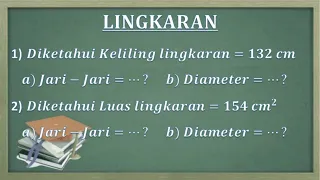 cara mencari jari-jari dan diameter suatu lingkaran jika diketahui luas dan keliling lingkaran