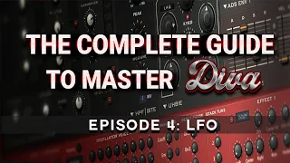 The Complete Guide To Master DIVA| #4 LFOS