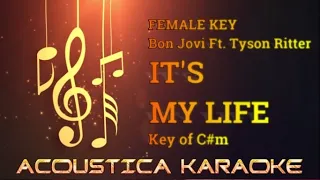 FEMALE KEY- Bon Jovi Ft. Tyson Ritter - IT'S MY LIFE - ACOUSTICA KARAOKE