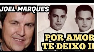 JOEL MARQUES SUCESSOS E POESIA - pt15 - ZEZÉ DI CAMARGO E LUCIANO | SERTANEJO | Obra e Criador | Ray