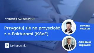 Przygotuj się na przyszłość z e-Fakturami