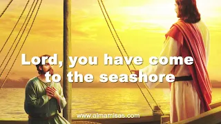 Señor me has mirado a los ojos (inglés) - Lord, you have come (to the seashore)