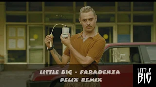 Little Big - Faradenza (PeLiX Remix)