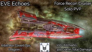 EVE Echoes Arbitrator Covert Ops - [Pilgrim] - Solo PVP - 100+ Killmarks 30b isk In Total Damage