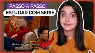 COMO ESTUDAR INGLÊS COM SÉRIES (Passo a passo)