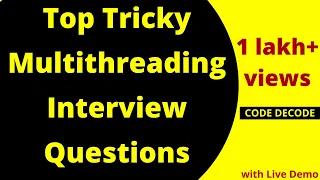 Most Asked Multithreading Interview Questions and Answers in Java | Code Decode