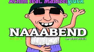 Achim feat Mainzelglueck Guten Naaabend Angelkiss Remix