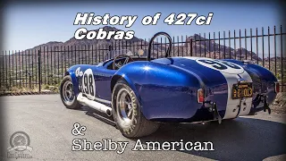 History of 427ci Ford Cobras at Shelby American from Cobra through Super Coupe and GT40