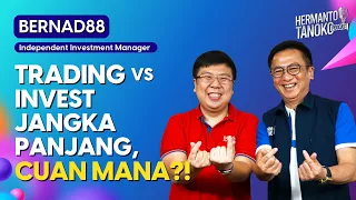 KALAU PUNYA UANG 100 JUTA, GIMANA CARA INVEST YANG BENAR? - BERNAD88 | PART 2