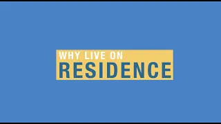 Why Live On Residence? PART 1