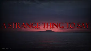 Sopor Aeternus - A Strange Thing To Say (Lyrics / Letra)
