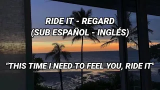 Regard - Ride It 🔥🔥  // Traducida al Español - Lyrics 🎶