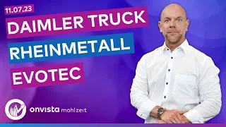 Rheinmetall | Evotec | Daimler Truck erhöht Prognose