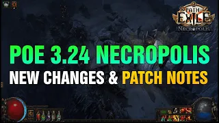 We gonna craft...A LOT! Necropolis Changes & Patch Notes | POE 3.24