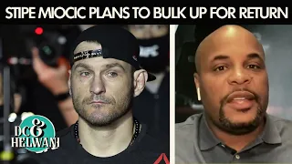 Daniel Cormier reacts to Stipe Miocic wanting to bulk up for UFC return | DC & Helwani | ESPN MMA