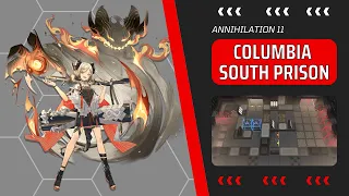 [Arknights] Guide in Annihilation 11 - Columbia South Prison