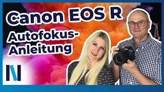 Die Autofokus-Leistung der Canon EOS R – perfekt scharfe Bilder in jeder Situation (deutsch)