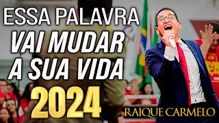 O MELHOR CULTO DA SUA VIDA | Pastor Raique Carmelo 2024 - Pregação Evangélica 2024