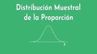 Distribución muestral de la proporción