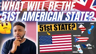 🇬🇧BRIT Reacts To A 51st STATE OF AMERICA?