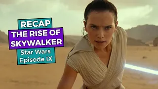 Star Wars: The Rise of Skywalker RECAP