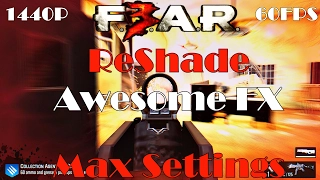 "F.E.A.R  3" -Awesome FX -ReShade -SweetFX -Max Settings [1440P/60FPS]