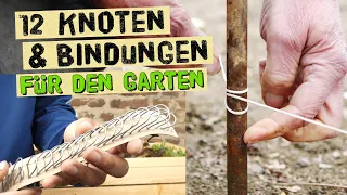 Lerne 12 praktische Bindearten und Knoten die du oft im Garten nutzen kannst