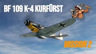 DCS World: Bf 109 K-4 Kurfürst – Jagdflieger Campaign | Mission 2