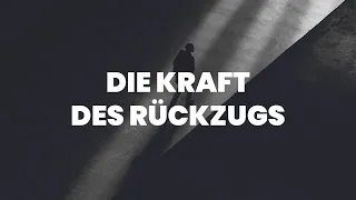 Die Kraft des Rückzugs [Verführung, Lebenskunst, Ex-Zurück, Trennung]