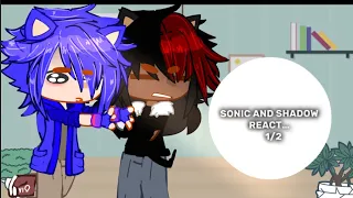 Sonic and Shadow react to Sonadow and Stuff (1/2) check desc|| #fyp #recommended #sonadow