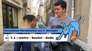 7.1 | métro - boulot - dodo | Französisch Hörverstehen pro 7. Schuljahr