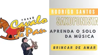 Aprenda o Solo da Música Brincar de Amar no SAXOFONE - Vídeo aula simples e rápida.🎷 #sax