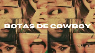 Clarissa - BOTAS DE COWBOY (Clipe Oficial)