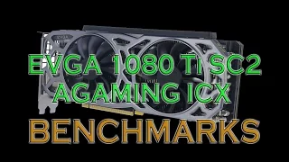 EVGA 1080 Ti SC2 GAMING ICX BENCHMARKS / GAME TESTS & REVIEW / 1080p, 1440p, 4K