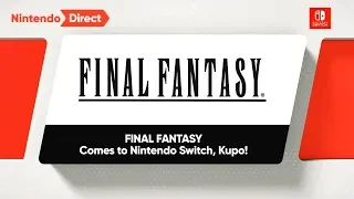 FINAL FANTASY for Nintendo Switch - Official Reveal Trailers
