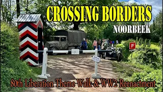 WW2 Reenactment Crossing Borders Noorbeek - 80th Liberation Theme Walk !