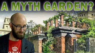 Did the Hanging Gardens of Babylon Actually Ever Exist?