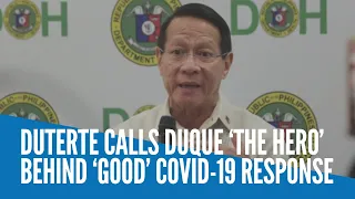 Duterte calls Duque ‘the hero’ behind ‘good’ COVID-19 response