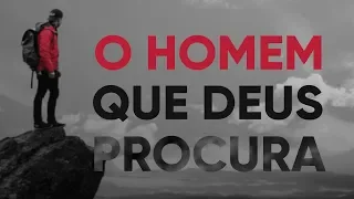 O Homem Que Deus Procura | Pr. Josué Brandão