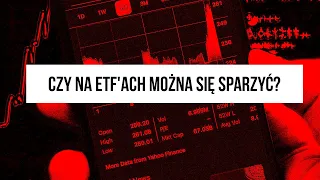 Czy na ETF'ach można się sparzyć?