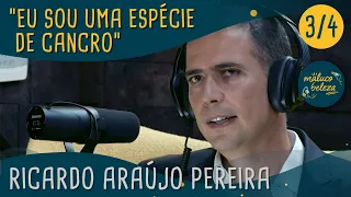 Ricardo Araújo Pereira -  "Eu sou uma espécie de cancro" - Maluco Beleza (3/4)