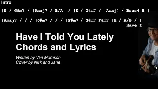 Have I Told You Lately – Chords and Lyrics – Van Morrison Cover